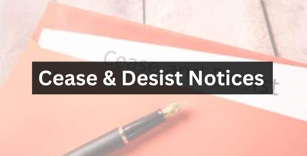 Cease & Desist Notices 