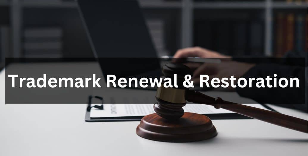 Trademark Renewal & Restoration